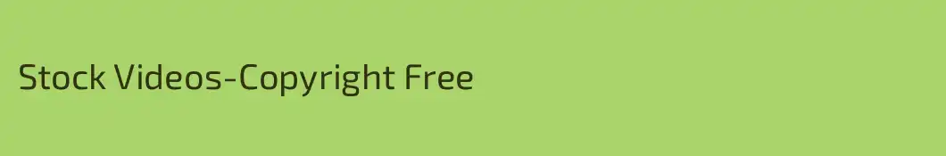 Stock Videos-Copyright Free